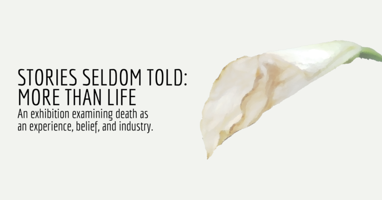 Stories Seldom Told: More than Life