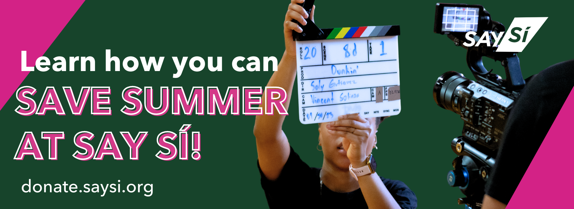 Here is a graphic that reads, "Learn how you can Save Summer at SAY Sí! Visit donate.saysi.org"