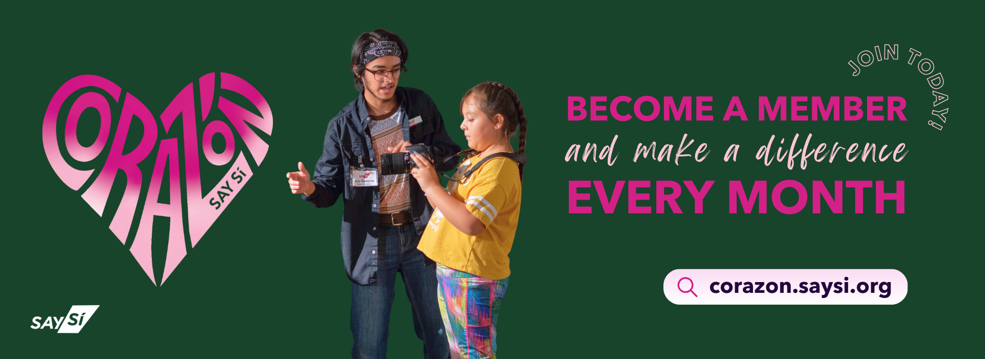 This is a graphic with image and text. It reads "Become a member and make a difference every month. Join CORAZÓN today at corazon.saysi.org!"